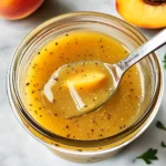 Peach Honey Dijon Balsamic Vinaigrette